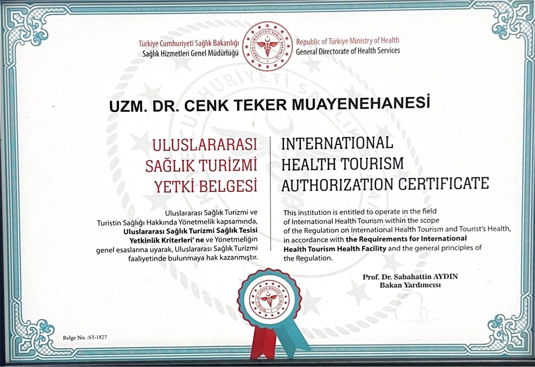 International Health Tourism Authorization Certificate ST-1827 of Uzm. Dr. Cenk Teker Muayenehanesi, Republic of Türkiye Ministry of Health